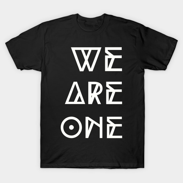 Spirituality; We Are One T-Shirt by Rechtop